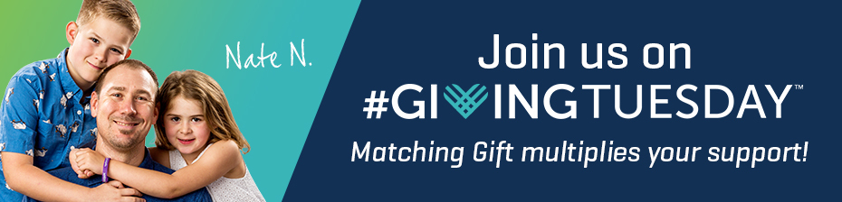 Join us on #GivingTuesday. Matching Gift multiplies your support!