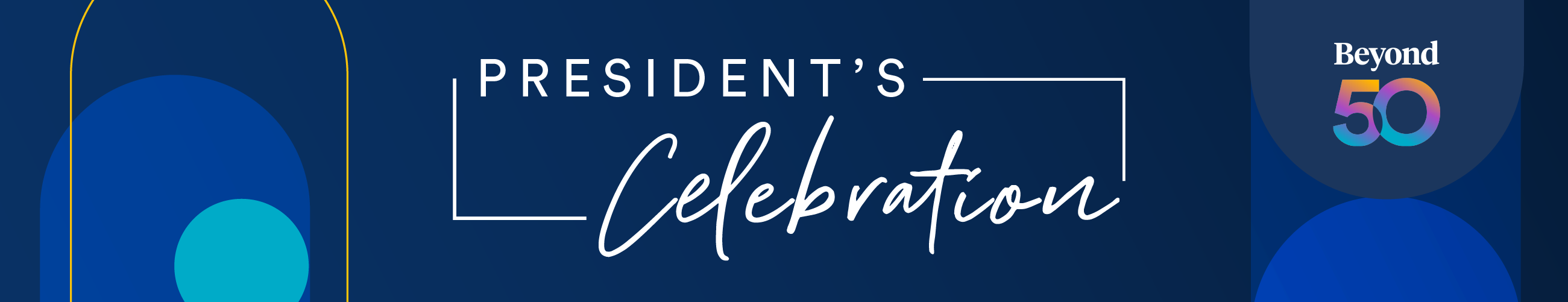 President's Celebration | Beyond 50